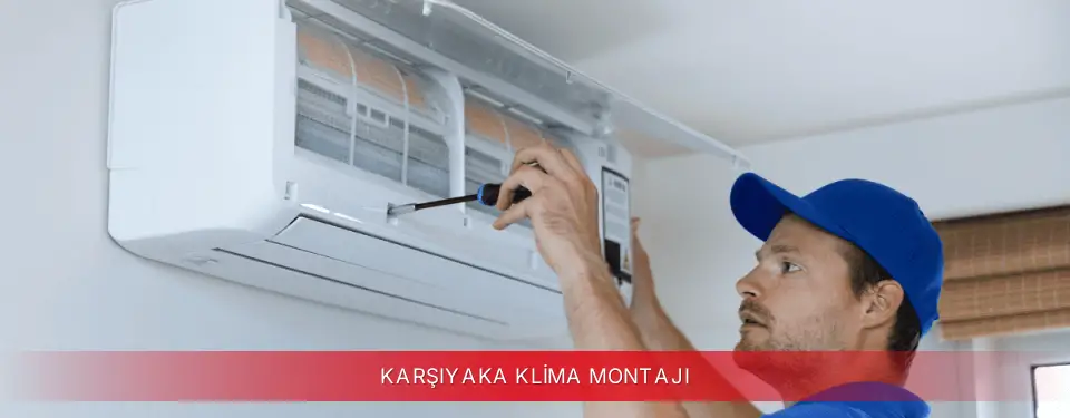 Karşıyaka İlçemi Vestel Klima Montajı